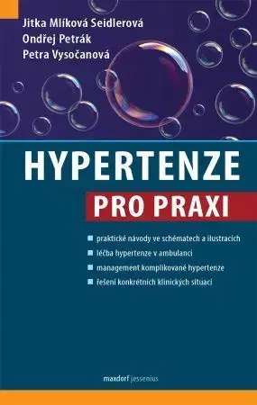 Medicína - ostatné Hypertenze pro praxi - Jitka Mlíková Seidlerová,Ondřej Petrák,Petra Vysočanová