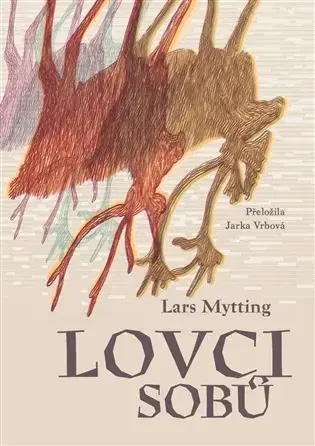 Romantická beletria Lovci sobů - Lars Mytting