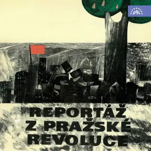 Fejtóny, rozhovory, reportáže SUPRAPHON a.s. Reportáž z Pražské revoluce 1945