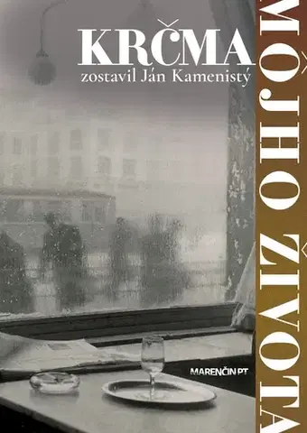 Slovenská beletria Krčma môjho života - Kamenistý Ján
