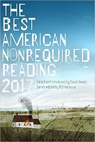 Cudzojazyčná literatúra The Best American Nonrequired Reading 2017 - Sarah Vowell
