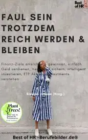 Svetová beletria Faul sein trotzdem reich werden & bleiben - Simone Janson