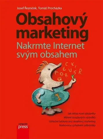 Marketing, reklama, žurnalistika Obsahový marketing - Josef Řezníček,Tomáš Procházka