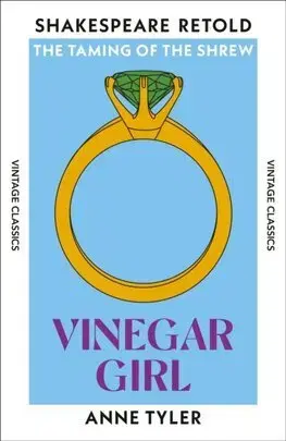 Beletria - ostatné Vinegar Girl - Anne Tyler,Michael Craig-Martin