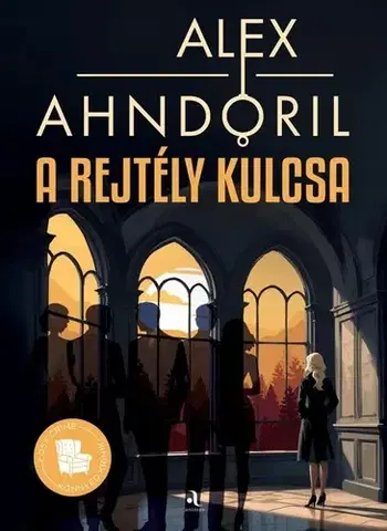 Detektívky, trilery, horory A rejtély kulcsa - Alexander Ahndoril,Andrea Erdődy