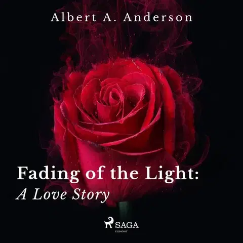 Poézia Saga Egmont Fading of the Light: A Love Story (EN)