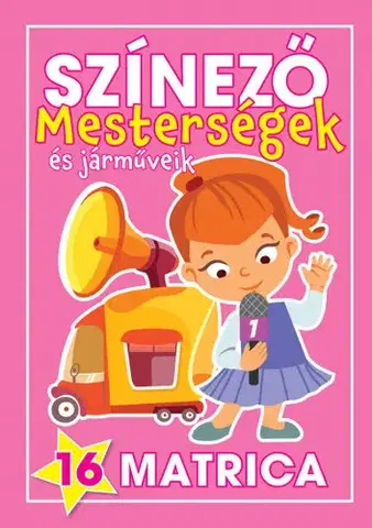 Pre deti a mládež - ostatné Színező - Mesterségek és járműveik - Lányok - Edina Navratyil