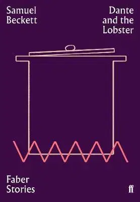Cudzojazyčná literatúra Dante and the Lobster - Faber Stories - Samuel Beckett