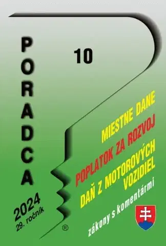 Dane, účtovníctvo Poradca č. 10 / 2024 - Zákon o miestnych daniach s komentárom - Daniela Ivanaková