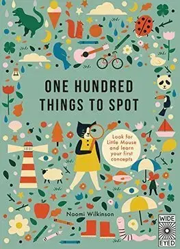 V cudzom jazyku One Hundred Things to Spot - Naomi Wilkinson