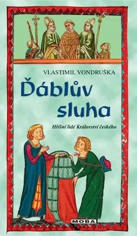 Historické romány Ďáblův sluha, 2. vydání - Vlastimil Vondruška