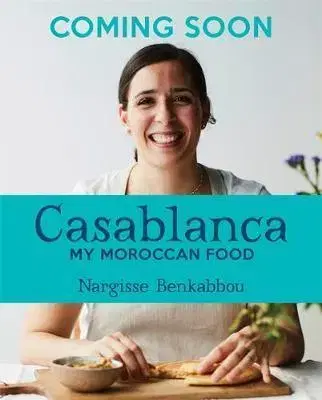Národná kuchyňa - ostatné Casablanca - My Moroccan Food - Nargisse Benkabbou