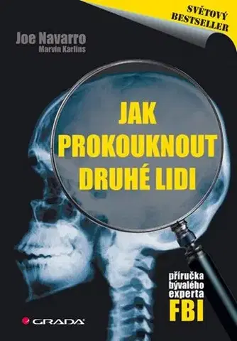 Psychológia, etika Jak prokouknout druhé lidi - Joe Navarro,Marvin Karlins