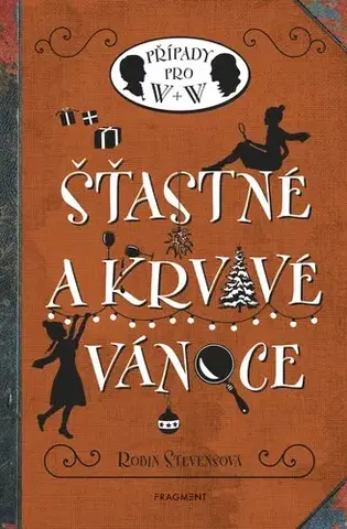 Dobrodružstvo, napätie, western Šťastné a krvavé Vánoce - Robin Stevens