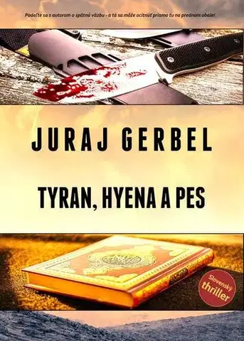 Detektívky, trilery, horory Tyran, hyena a pes - Juraj Gerbel