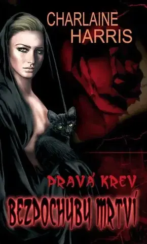Sci-fi a fantasy Pravá krev Bezpochyby mrtví - Charlaine Harris