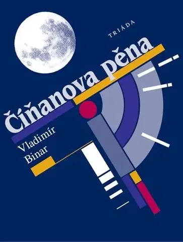 Romantická beletria Číňanova pěna - Vladimír Binar