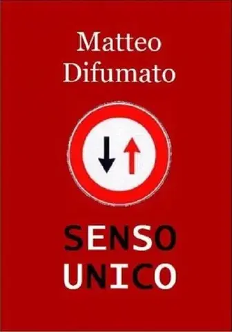 Dráma, divadelné hry, scenáre Senso unico - Matteo Difumato