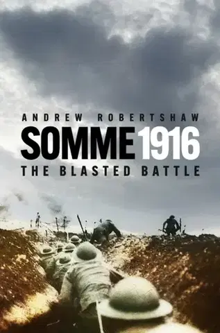 História Somme 1916 - Andrew Robertshaw