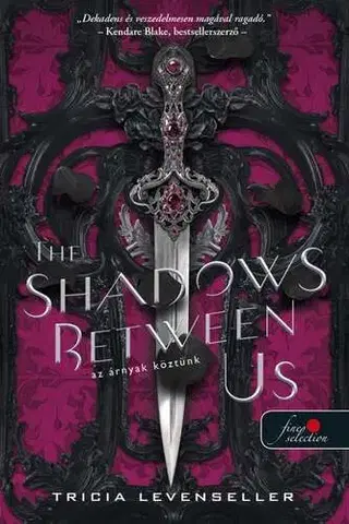 Sci-fi a fantasy The Shadows Between Us - Az árnyak köztünk - Tricia Levenseller,Renáta Béres