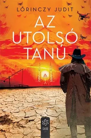 Sci-fi a fantasy Az utolsó tanú - Judit Lőrinczy