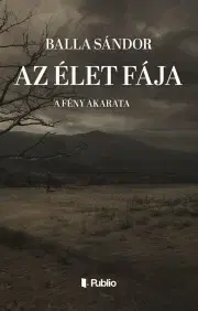 Svetová beletria Az élet fája - Balla Sándor