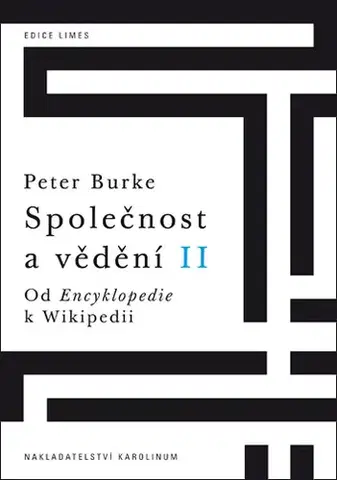 Sociológia, etnológia Společnost a vědění II - Peter Burke