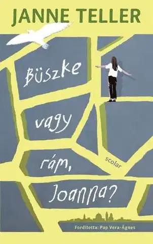 Beletria - ostatné Büszke vagy rám, Joanna? - Janne Teller