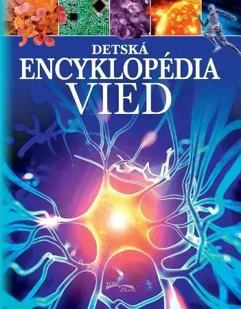 Veda a technika Detská encyklopédia vied