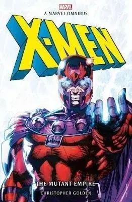 Cudzojazyčná literatúra Marvel Classic Novels - X-Men: The Mutant Empire Omnibus - Christopher Golden