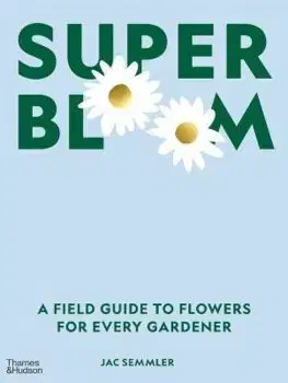 Okrasná záhrada Super Bloom - Jac Semmler