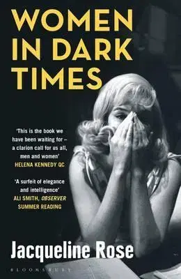 O mužoch a ženách Women in Dark Times - Jacqueline Rose