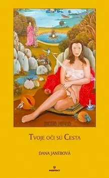Slovenská poézia Tvoje oči sú cesta - Dana Janebová