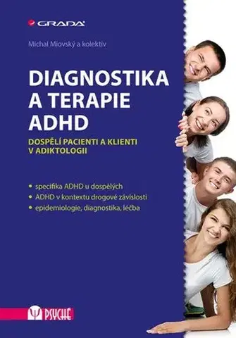 Psychiatria a psychológia Diagnostika a terapie ADHD - Michal Miovský,Kolektív autorov