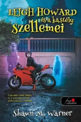 Young adults Leigh Howard és a kastély szellemei - Shawn M. Warner