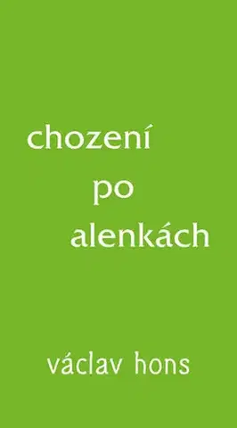 Česká poézia Chození po alenkách - Václav Hons