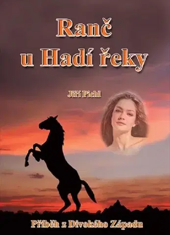 Detektívky, trilery, horory Ranč U Hadí řeky - Jiří Pichl