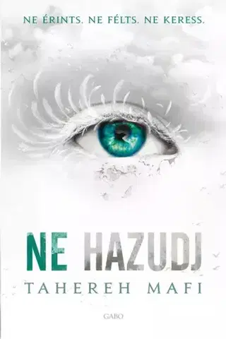 Sci-fi a fantasy Ne hazudj - Tahereh Mafi