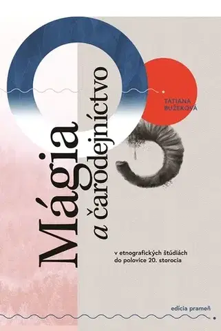 Mágia a okultizmus Mágia a čarodejníctvo - Tatiana Bužeková