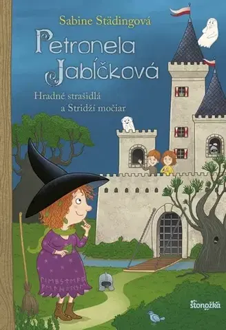 Dobrodružstvo, napätie, western Petronela Jabĺčková 11: Hradné strašidlá a Stridží močiar - Sabine Städing,Sabine Büchner,Eva Budjačová