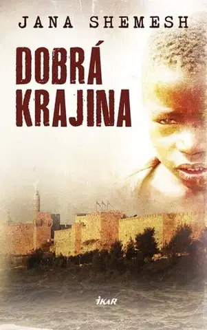 Romantická beletria Dobrá krajina - Jana Shemesh