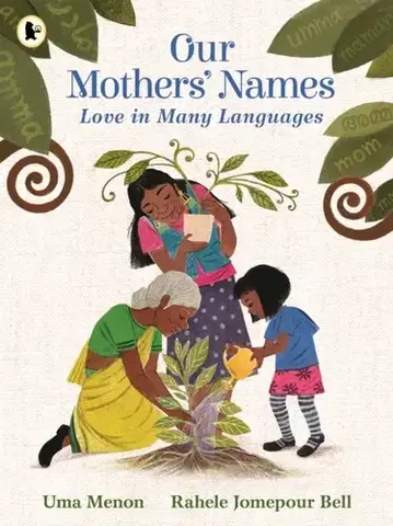 Leporelá, krabičky, puzzle knihy Our Mothers' Names: Love in Many Languages - Uma Menon