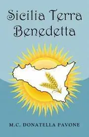 Sociológia, etnológia Sicilia Terra Benedetta - Donatella Pavone MC