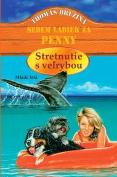 Pre dievčatá Stretnutie s veľrybou - Thomas Brezina,Bernhard Forth,Marta Ličková