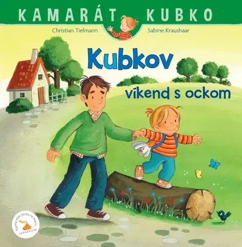 Rozprávky Kubkov víkend s ockom - Christian Tielmann