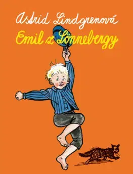 Dobrodružstvo, napätie, western Emil z Lönnebergy - Astrid Lindgren,Mária Bratová
