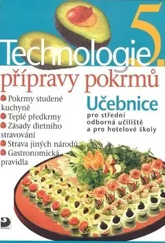 Učebnice pre SŠ - ostatné Technologie přípravy pokrmů 5 - Hana Sedláčková