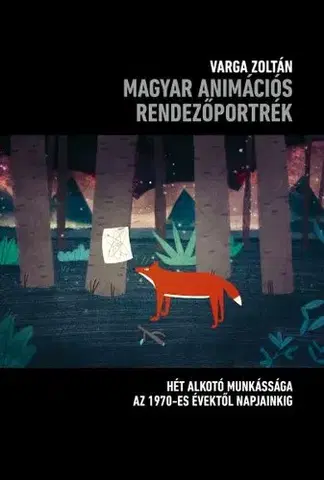 Film - encyklopédie, ročenky Magyar animációs rendezőportrék - Zoltán Varga