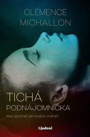 Detektívky, trilery, horory Tichá podnájomníčka - Clémence Michallon,Tamara Chovanová