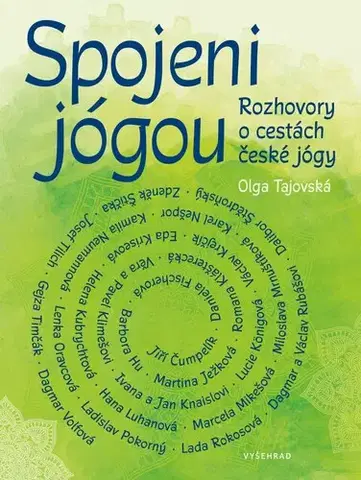 Fejtóny, rozhovory, reportáže Spojeni jógou - Olga Tajovská